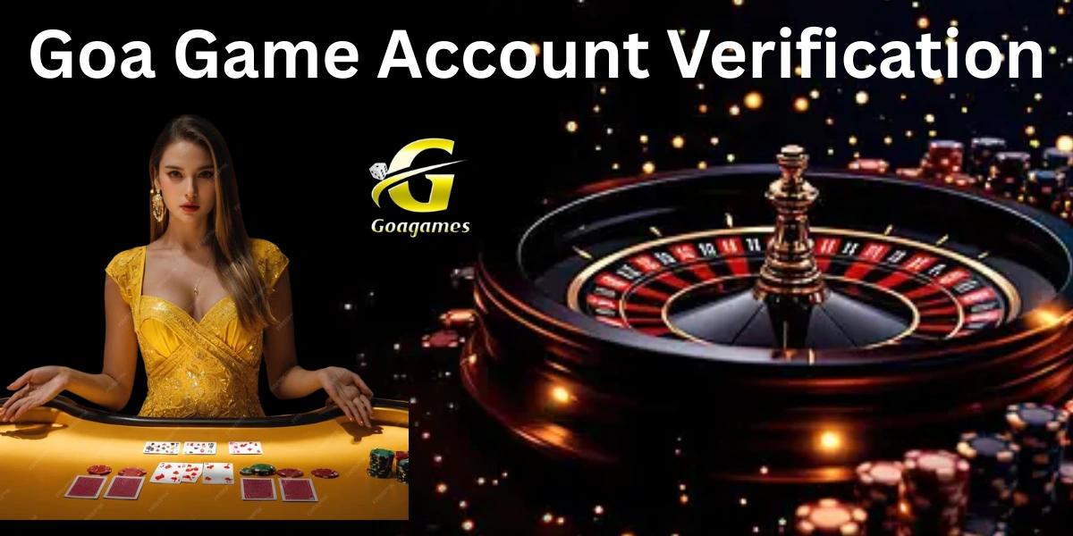 Goa Game Account Verification